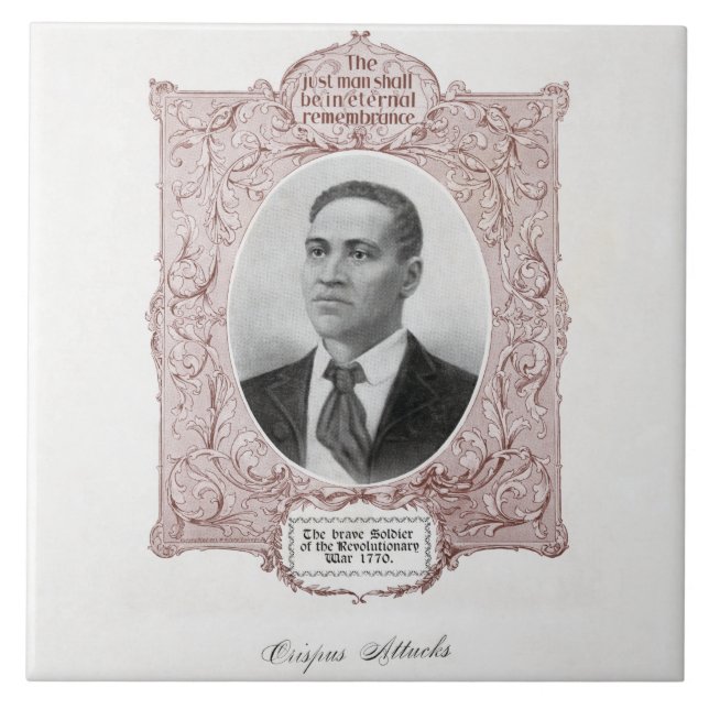 Black History Icons: Crispus Attucks, Martyr  Ceramic Tile (Front)