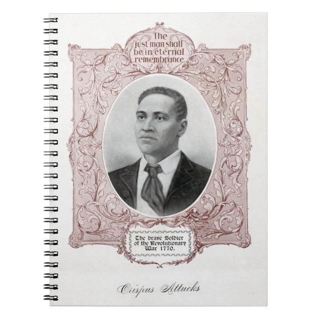 Black History Icons: Crispus Attucks, Martyr  Notebook (Front)