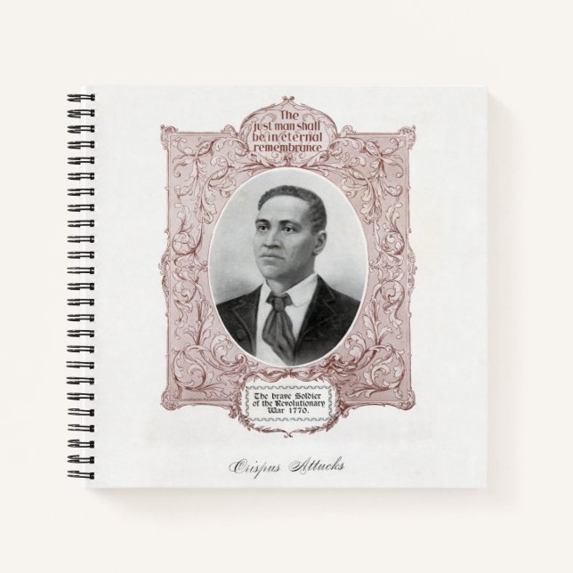 Black History Icons: Crispus Attucks, Martyr  Notebook (Front)