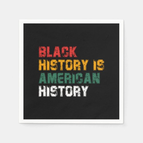 Black History Is American History 4 Napkins