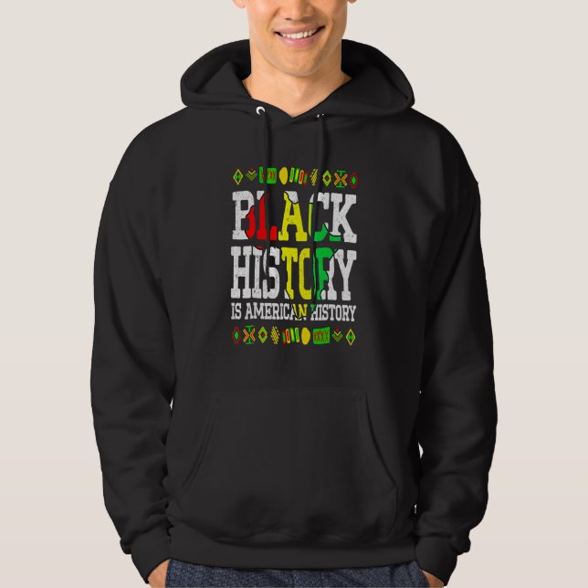 Black History Is American History Africa Roots Mel Hoodie (Front)
