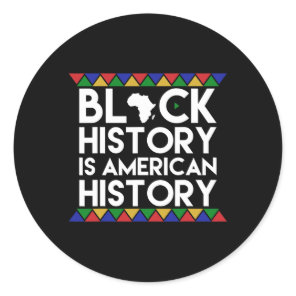 Black History Is American History African American Classic Round Sticker
