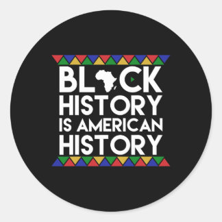 Black History Is American History African American Classic Round Sticker