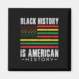 Black History Is American History Bhm African Afro Magnet