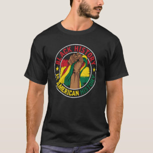 Black History Is American History BHM Pride Afro M T-Shirt