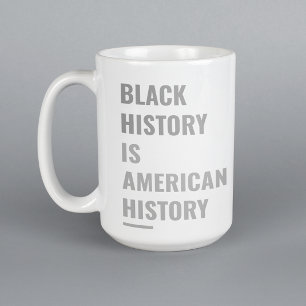 Black History Is American History – Classic Mug