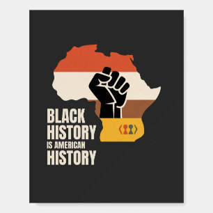 Black History Is American History Culture Heritage Foam Board