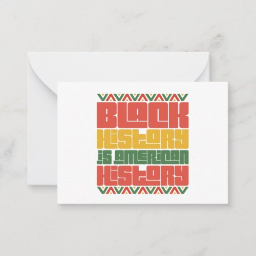 Black History is American History Juneteenth Gift  Note Card