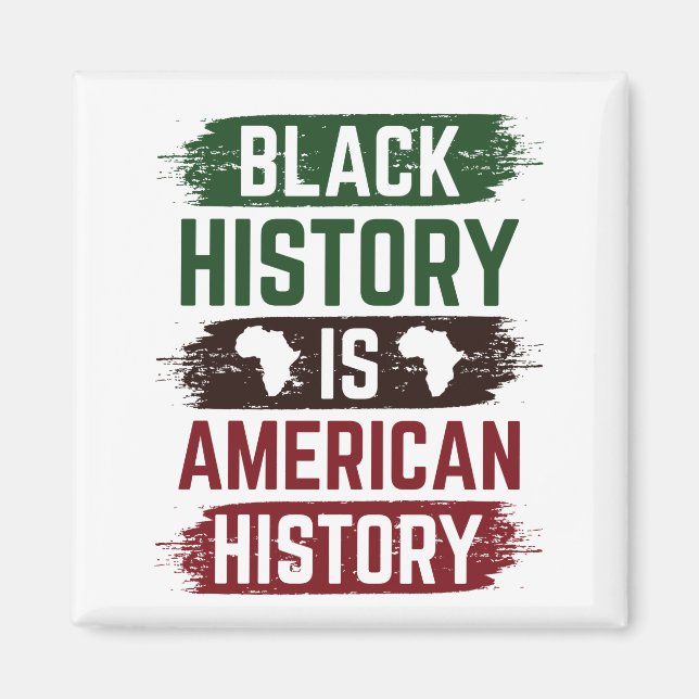 Black History is American History Magnet (Front)