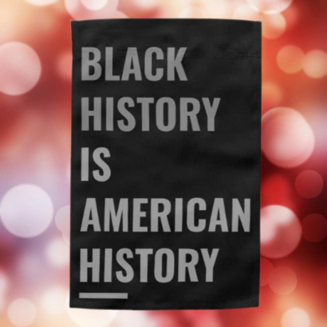 Black History Is American History – Outdoor Garden Flag (Creator Uploaded)