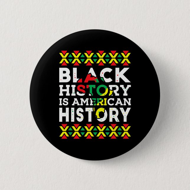 Black History Is American History Patriotic Africa Button (Front)