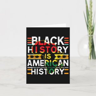 Black History Is American History Patriotic Africa Card