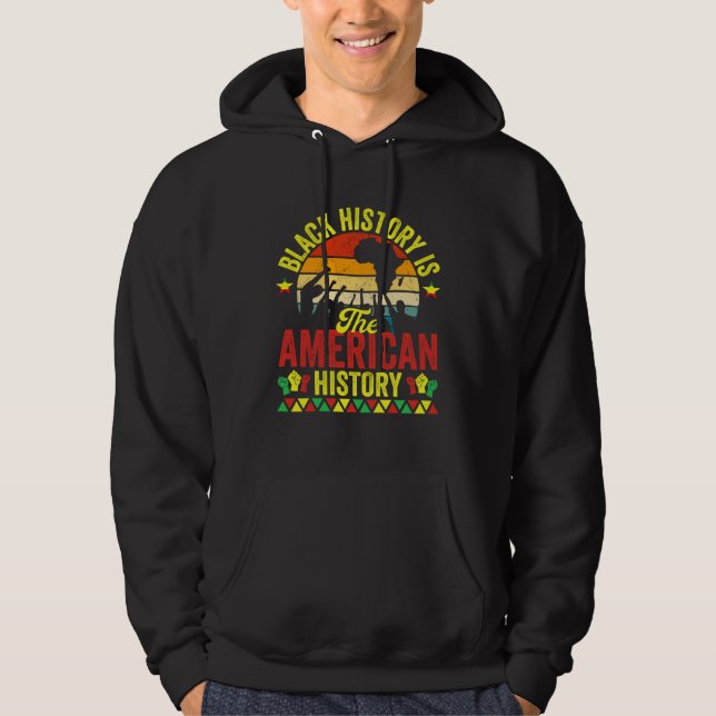 Black History Is American History Patriotic Africa Hoodie (Front)