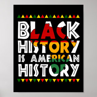 Black History Is American History Patriotic Africa Poster