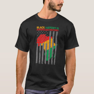 Black History Is American History Patriotic Africa T-Shirt