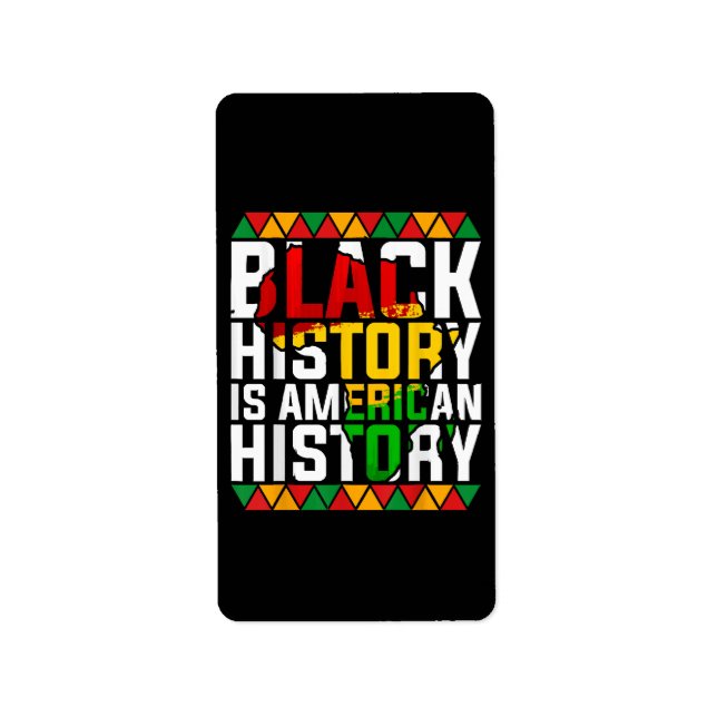 Black History Is American History Patriotic  Label (Front)