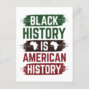 Black History is American History Postcard
