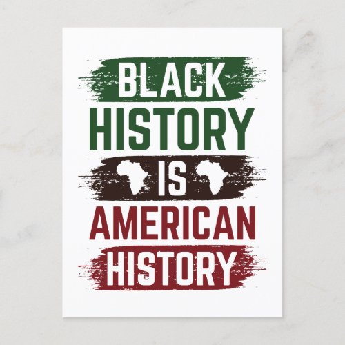Black History is American History Postcard