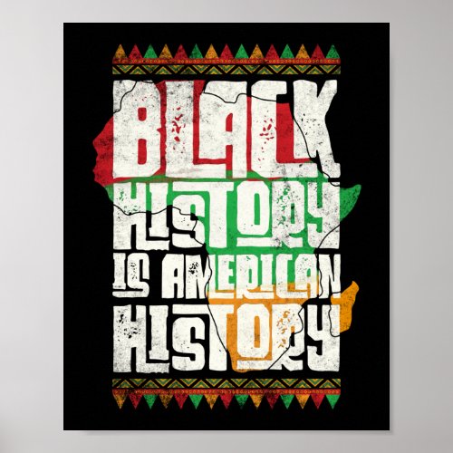 Black History Is American History Pride Africa Poster