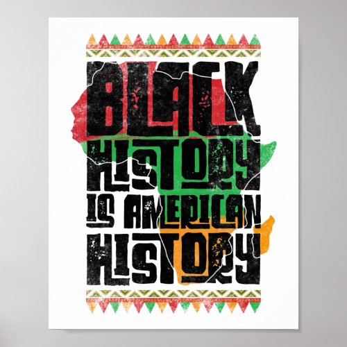 Black History Is American History Pride Africa Poster
