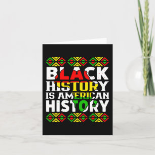 Black History Is American Juneteenth African Ameri Card