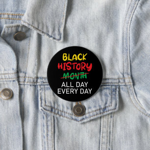  Black History is Everyday Button