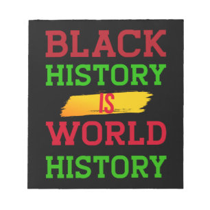 Black History Is World History (2) Notepad