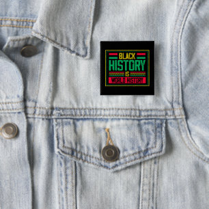  Black History is World HIstory Button