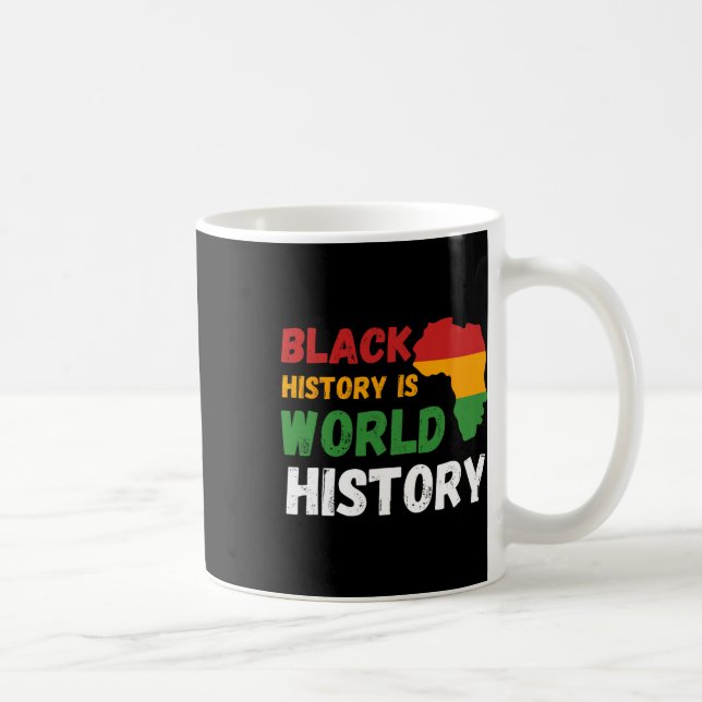 Black History Is World History Month African Ameri Coffee Mug (Right)
