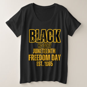Black History Juneteenth Freedom Day est. 1865 Plus Size T-Shirt