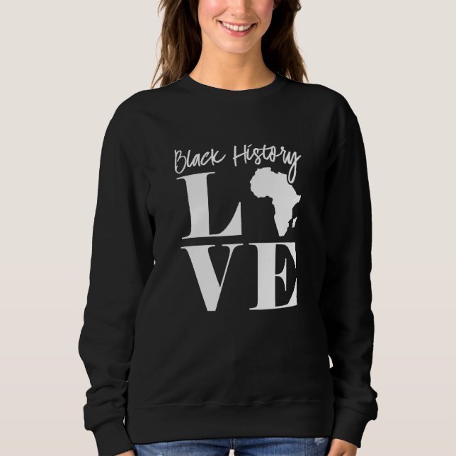 Black History Love Clothing African American Men W Sweatshirt (Front)