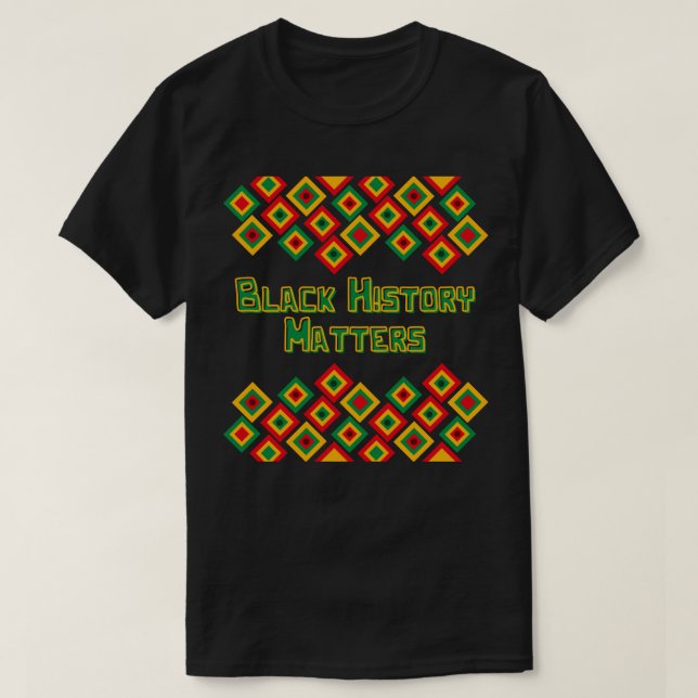 Black History Matters BHM T-Shirt (Design Front)