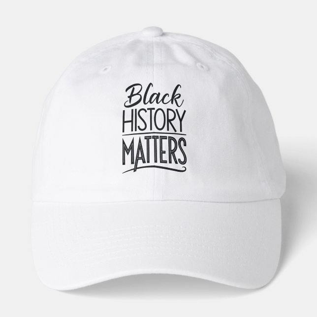 Black History Matters – Black History Month Hat (Front)