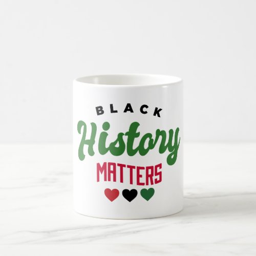 Black History Matters Mug