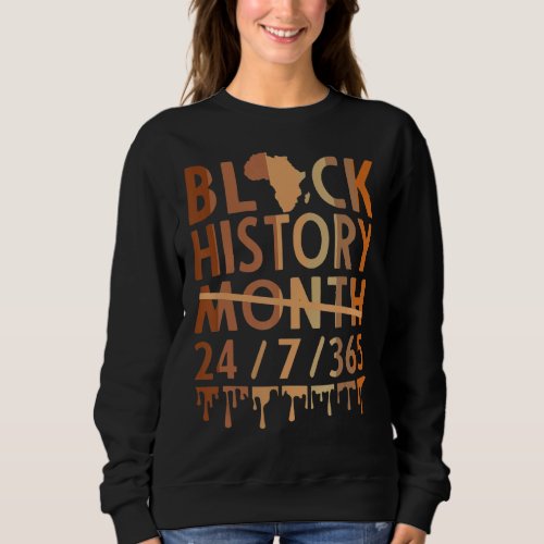 Black History Month 2023 Black History 365 Melanin Sweatshirt