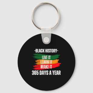 Black History Month 2023 Live It Learn It Make It Keychain