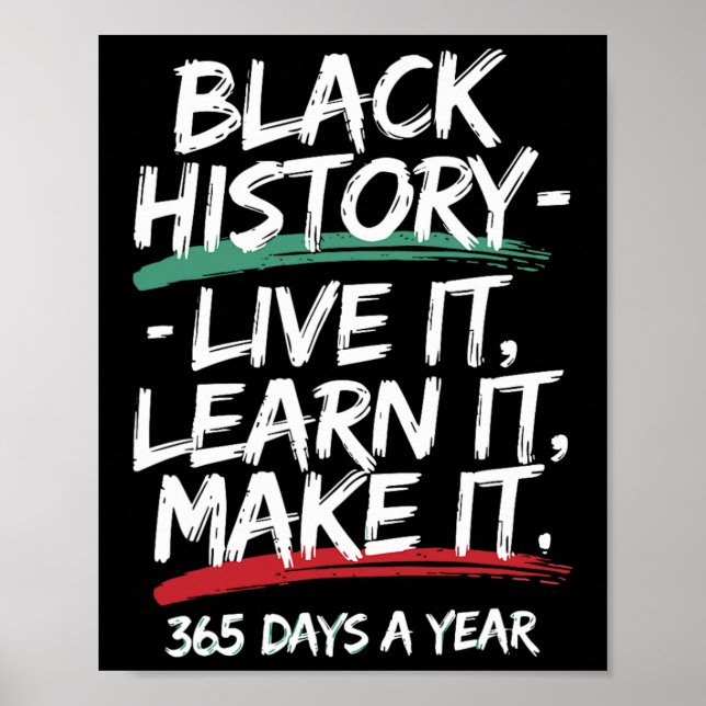 Black History Month 2025 Live It Learn It Make It  Poster (Front)