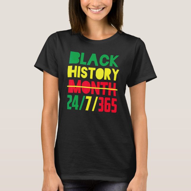Black History Month 247365 African American Pride  T-Shirt (Front)