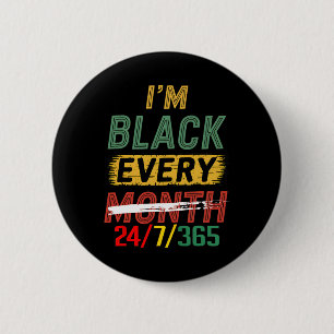Black History Month 247365 African Melanin Pride A Button