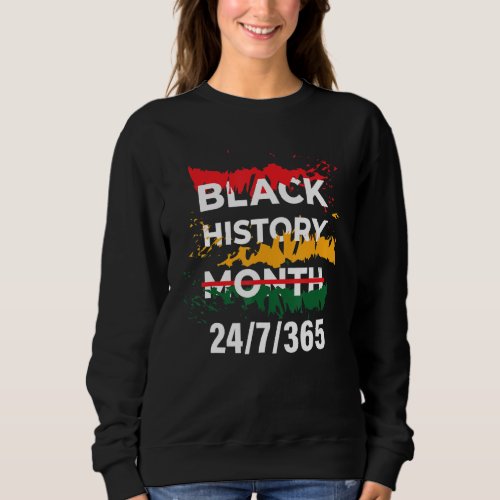 Black History Month 247365   Pride African America Sweatshirt