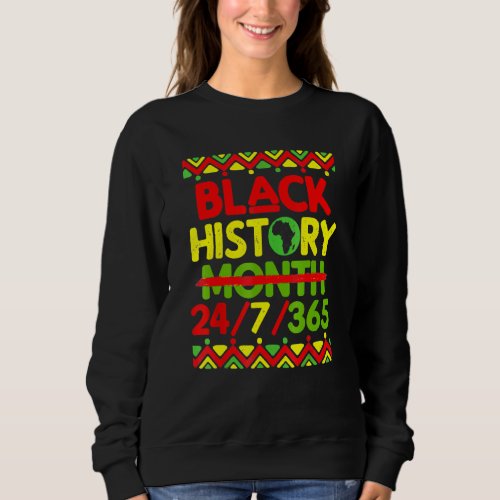 Black History Month 247365  Pride African American Sweatshirt