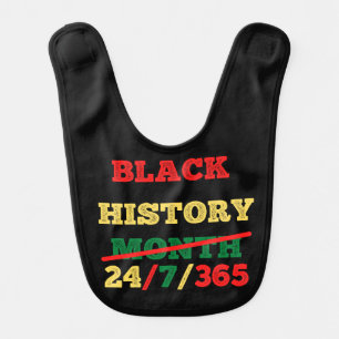 Black History Month 24/7/365 - Black History Baby Bib