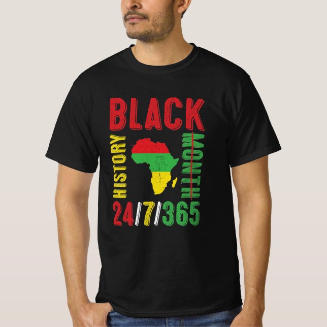 Black History Month 24/7/365 T-Shirt (Front)