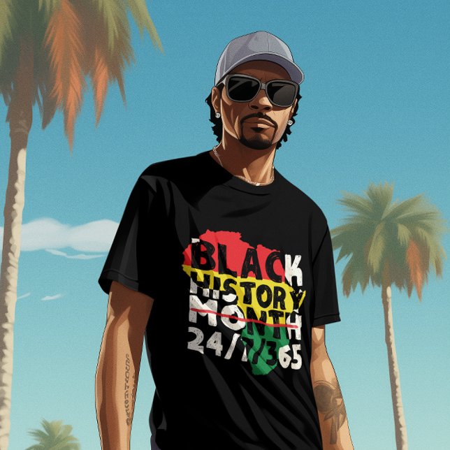 Black History Month 24 7 365 T-Shirt (Creator Uploaded)