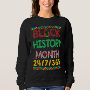 Black History Month 24 7 BHM African Pride Men Wom Sweatshirt