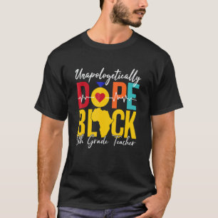 Black History Month 5th Grade Teacher Blm T-Shirt