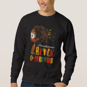 Black History Month African Afro Handsome Black &  Sweatshirt