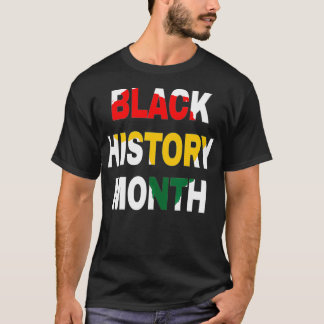 Black History Month   African American  Black Prid T-Shirt