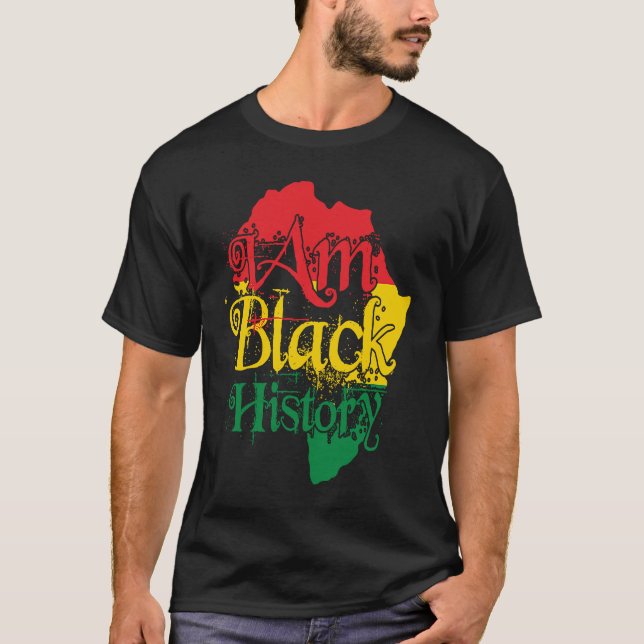 Black History Month African American I Am Black Hi T-Shirt (Front)