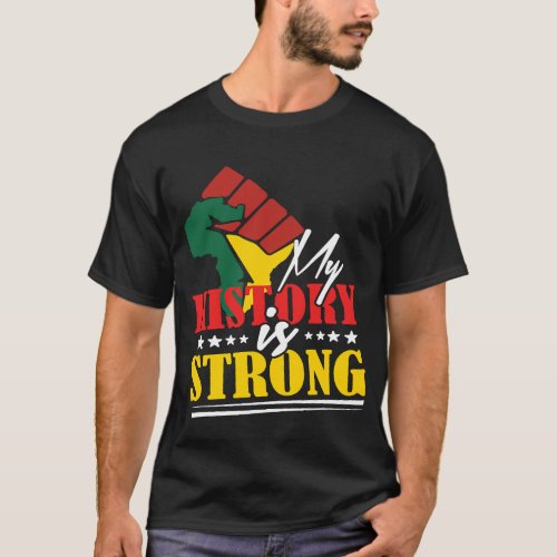 Black History Month African American My History Is T_Shirt